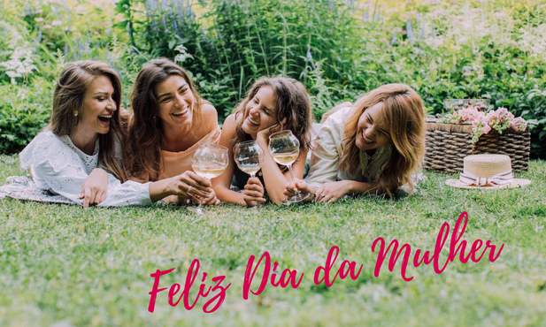 6 Sugestões para o Dia da Mulher 